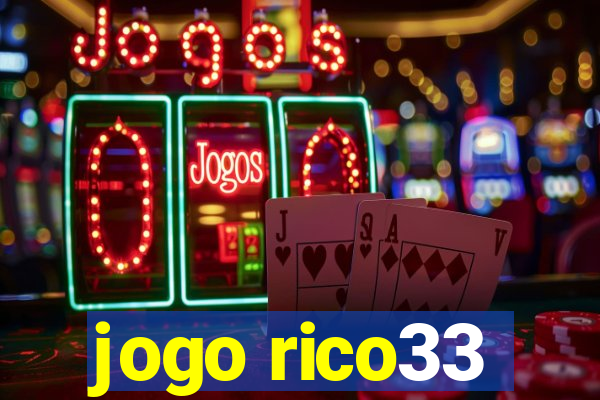 jogo rico33